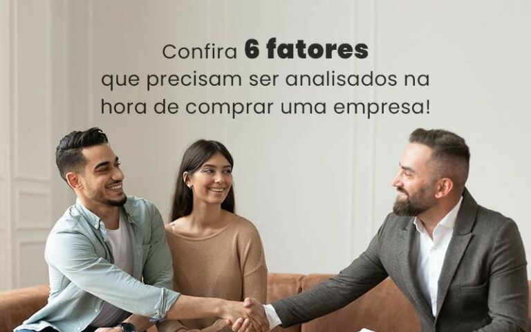 Confira 6 Fatores Que Precisam Ser Analisados Na Hora De Comprar Uma Empresa Blog - Franco Contabilidade